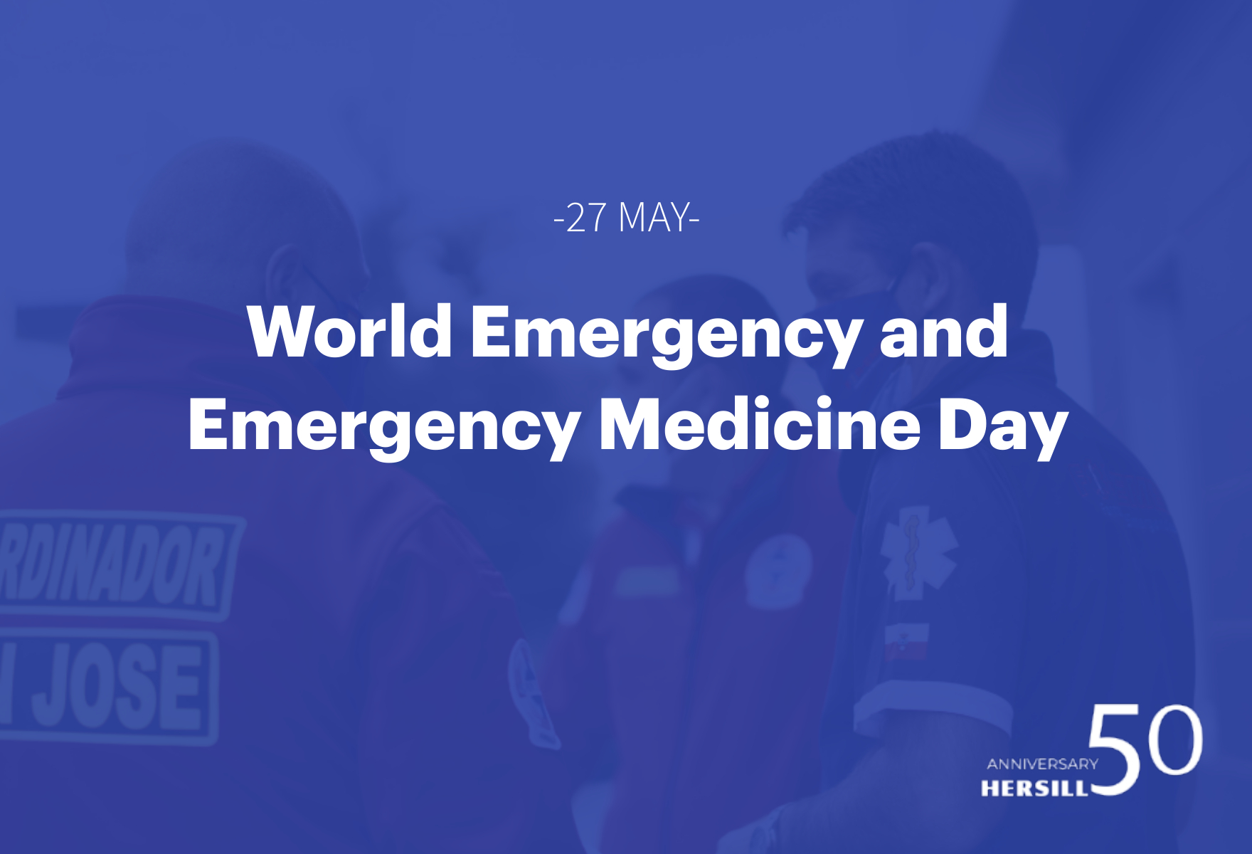 Hersill joins World Emergency and Emergency Medicine Day HERSILL